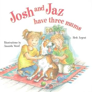 Seller image for Josh and Jaz Have Three Mums (Paperback) for sale by CitiRetail