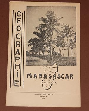 Geographie de Madagascar - Cours Moyen 1ère Année - Deuxieme Edition