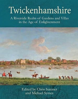 Imagen del vendedor de Twickenhamshire: A Riverside Realm of Gardens and Villas in the Age of Enlightenment (Paperback) a la venta por CitiRetail