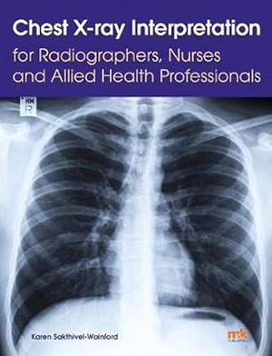 Image du vendeur pour Chest X-ray Interpretation for Radiographers, Nurses and Allied Health Professionals (Paperback) mis en vente par CitiRetail