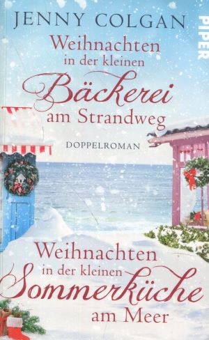 Seller image for Weihnachten in der kleinen Bckerei am Strandweg Doppelroman Weihnachten in der kleinen Sommerkche am Meer for sale by Gabis Bcherlager