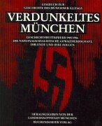 Seller image for Verdunkeltes Mnchen; Lesebuch zur Geschichte des Mnchner Alltags for sale by Gabis Bcherlager