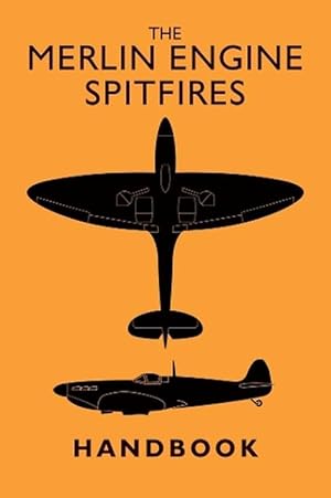 Seller image for The Merlin Engine Spitfires Handbook (Hardcover) for sale by CitiRetail