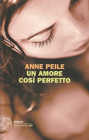 Image du vendeur pour Un amore cos perfetto mis en vente par Messinissa libri