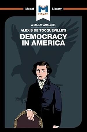 Image du vendeur pour An Analysis of Alexis de Tocqueville's Democracy in America (Paperback) mis en vente par CitiRetail