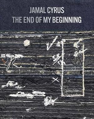 Seller image for Jamal Cyrus: The End of My Beginning (Hardcover) for sale by CitiRetail