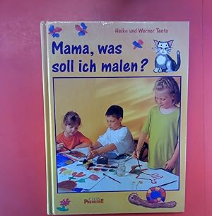 Bild des Verkufers fr Mama, was soll ich malen? zum Verkauf von biblion2