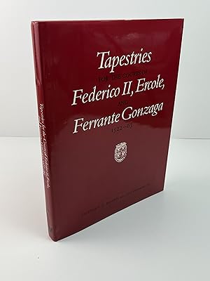 Image du vendeur pour Tapestries for the Courts of Federico II, Ercole, and Ferrante Gonzaga, 1522-63 mis en vente par Free Play Books