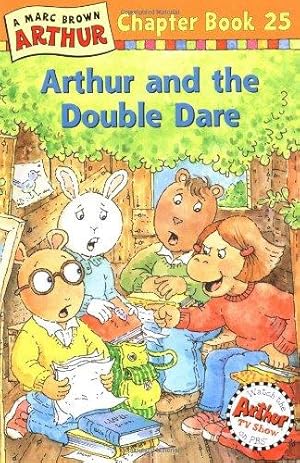 Seller image for Arthur and the Double Dare: A Marc Brown Arthur Chapter Book 25 (Arthur Chapter Books) for sale by WeBuyBooks