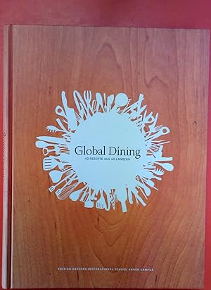 Seller image for Global Dinin. 40 Rezepte aus 40 Lndern for sale by biblion2