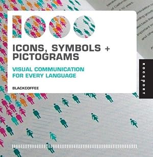 Bild des Verkufers fr 1,000 Icons, Symbols, and Pictograms: Visual Communication for Every Language zum Verkauf von WeBuyBooks