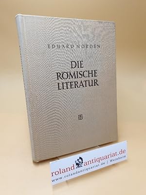 Seller image for Die rmische Literatur ; Die lateinische Literatur im bergang vom Altertum zum Mittelalter for sale by Roland Antiquariat UG haftungsbeschrnkt