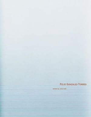 Imagen del vendedor de Felix Gonzalez-Torres (Hardcover) a la venta por CitiRetail
