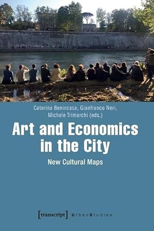Bild des Verkufers fr Art and Economics in the City New Cultural Maps (Paperback) zum Verkauf von CitiRetail