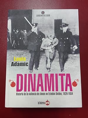 Dinamita. Historia de la violencia de clases en Estados Unidos, 1826-1934