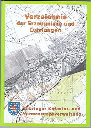 Verzeichnis der Erzeugnisse und Leistungen. Thüringer Kataster- und Vermessungsverwaltung