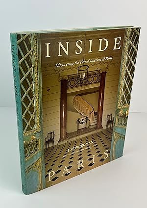 Immagine del venditore per Inside: Discovering the Period Interiors of Paris venduto da Free Play Books