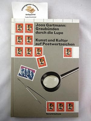 Seller image for Graubünden durch die Lupe : Kunst und Kultur auf Postwertzeichen. for sale by Chiemgauer Internet Antiquariat GbR