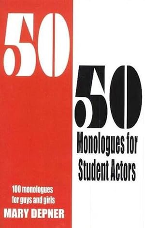 Imagen del vendedor de 50/50 Monologues for Student Actors (Paperback) a la venta por CitiRetail