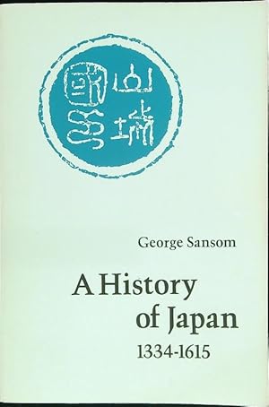 Immagine del venditore per A History of Japan 1334-1615 venduto da Librodifaccia