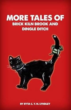 Seller image for More Tales of Brick Kiln Brook and Dingle Ditch (Paperback) for sale by CitiRetail