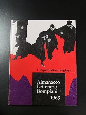 Almanacco Letterario Bompiani 1969. L'inquietudine religiosa. Bompiani 1968.