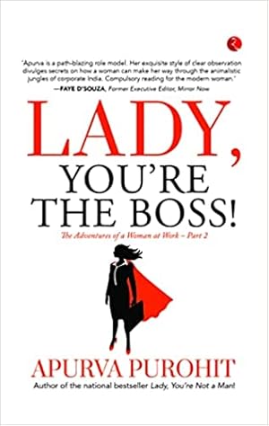 Seller image for LADY, YOU'RE THE BOSS! The Adventures of a Woman at Work Part 2 for sale by Vedams eBooks (P) Ltd