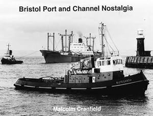 Seller image for Bristol Port and Channel Nostalgia (Hardcover) for sale by CitiRetail