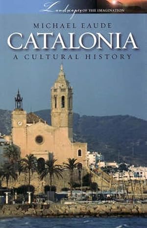Imagen del vendedor de Catalonia a Cultural and Literary History (Paperback) a la venta por CitiRetail