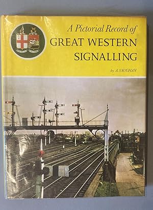 Seller image for A Pictorial Record of Great Western Signalling for sale by Elder Books