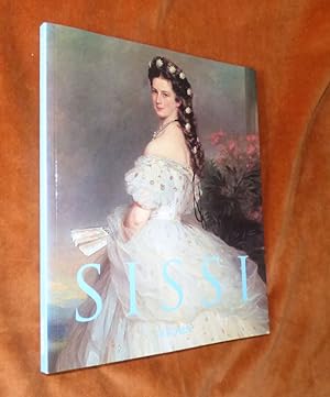 Seller image for SISSI: Kaiserin Elizabeth von Osterreich - Elizabeth, Empress of Austria - L'Ipratrice Elisabeth d'Autriche for sale by Portman Rare Books