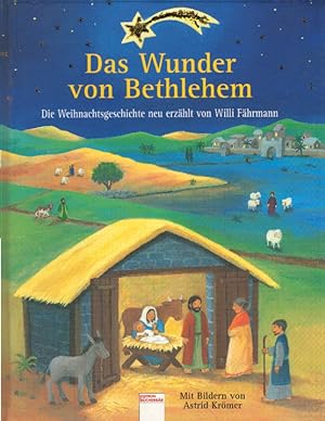 Seller image for Das Wunder von Bethlehem: Die Weihnachtsgeschichte neu erzhlt for sale by AMAHOFF- Bookstores