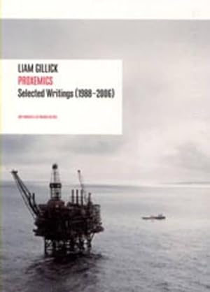 Image du vendeur pour Liam Gillick: Proxemics: Selected Writings 1988-2006 (Paperback) mis en vente par CitiRetail