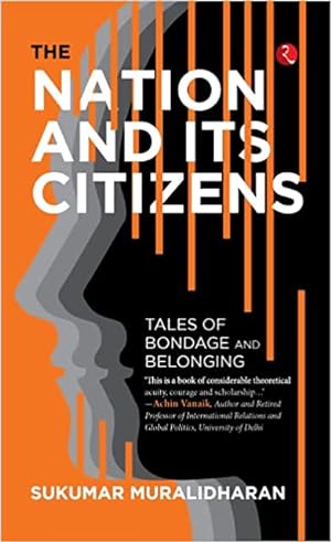 Imagen del vendedor de The Nation and its Citizens: Tales of Bondage and Belonging a la venta por Vedams eBooks (P) Ltd