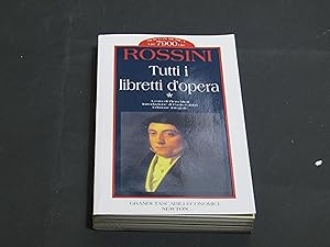 Immagine del venditore per Rossini. Tutti i libretti d'opera. Vol. I. Newton Compton 1997 - I. venduto da Amarcord libri