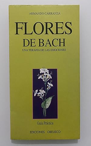 Bild des Verkufers fr Flores de Bach: Una terapia de las emociones zum Verkauf von Nk Libros