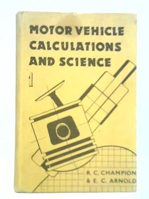 Image du vendeur pour Motor Vehicle Calculations and Science, Part I mis en vente par World of Rare Books