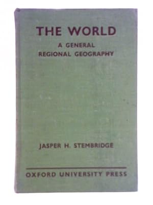 Bild des Verkufers fr The World: A General Regional Geography zum Verkauf von World of Rare Books