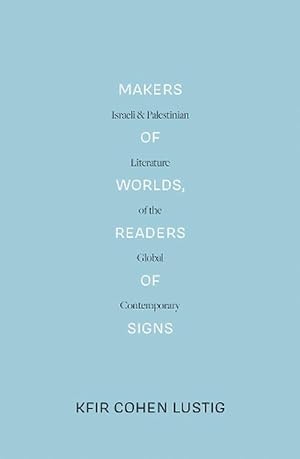 Immagine del venditore per Makers of Worlds, Readers of Signs (Paperback) venduto da CitiRetail