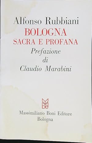 Imagen del vendedor de Bologna sacra e profana a la venta por Librodifaccia