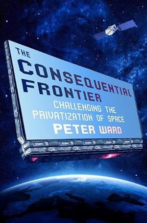 Seller image for The Consequential Frontier (Hardcover) for sale by CitiRetail