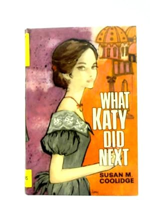 Bild des Verkufers fr What Katy Did Next zum Verkauf von World of Rare Books