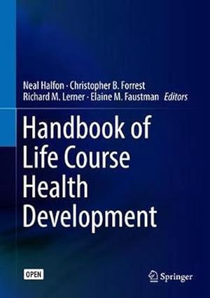 Imagen del vendedor de Handbook of Life Course Health Development (Hardcover) a la venta por CitiRetail