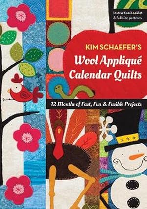 Imagen del vendedor de Kim Schaefer's Wool Appliqu Calendar Quilts (Book & Merchandise) a la venta por CitiRetail