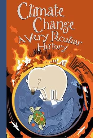 Seller image for Climate Change, A Very Peculiar History (Hardcover) for sale by CitiRetail