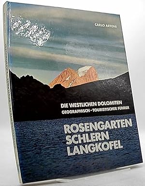 Die westlichen Dolomiten. Geographisch-touristischer Führer. Rosengarten Schlern Langkofel.