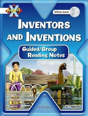 Image du vendeur pour Project X: White: Inventors and Inventions: Guided Reading Notes (Project X Code) mis en vente par WeBuyBooks
