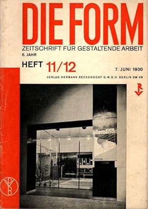 Die Form. Zeitschrift für gestaltende Arbeit. 5.Jahr - Heft 11/12 - 7.Juni 1930.