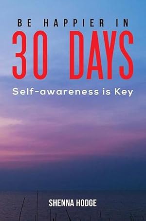Seller image for Be Happier in 30 Days (Paperback) for sale by CitiRetail
