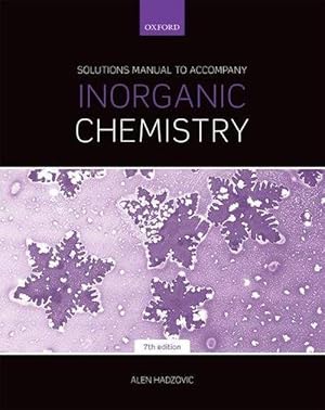 Immagine del venditore per Solutions Manual to Accompany Inorganic Chemistry 7th Edition (Paperback) venduto da CitiRetail